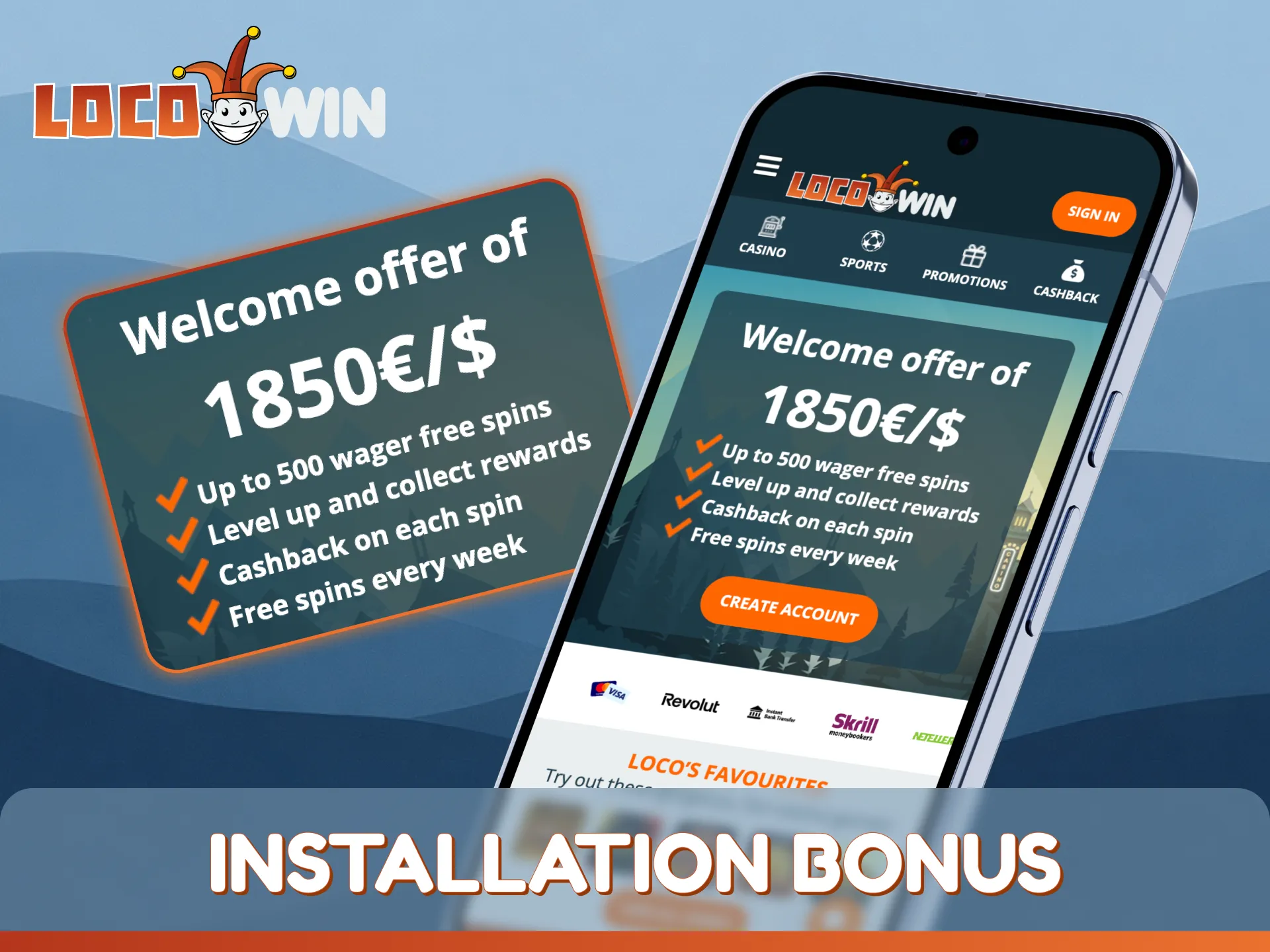 Claim your installation bonus after setting up the LocoWin App today.