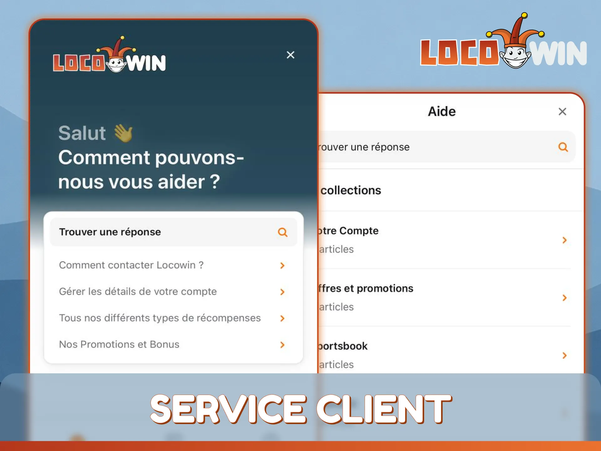 Contactez le service client via l'application LocoWin pour obtenir une assistance immédiate.