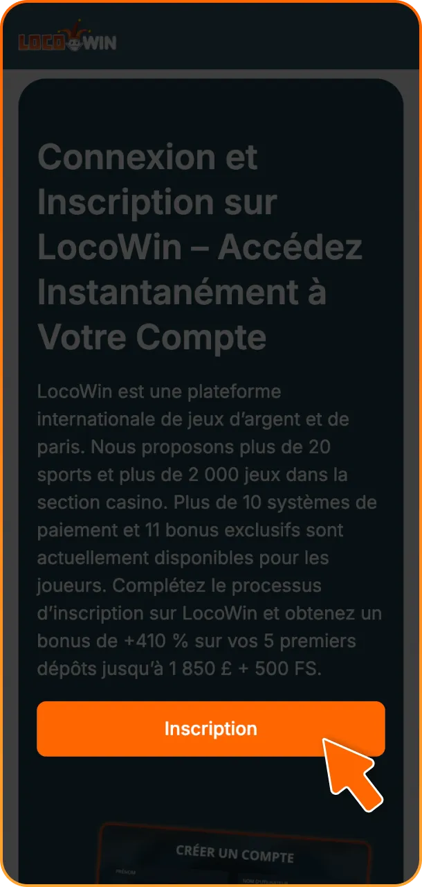 Cliquez sur le bouton d'inscription pour commencer votre inscription sur la plateforme LocoWin.