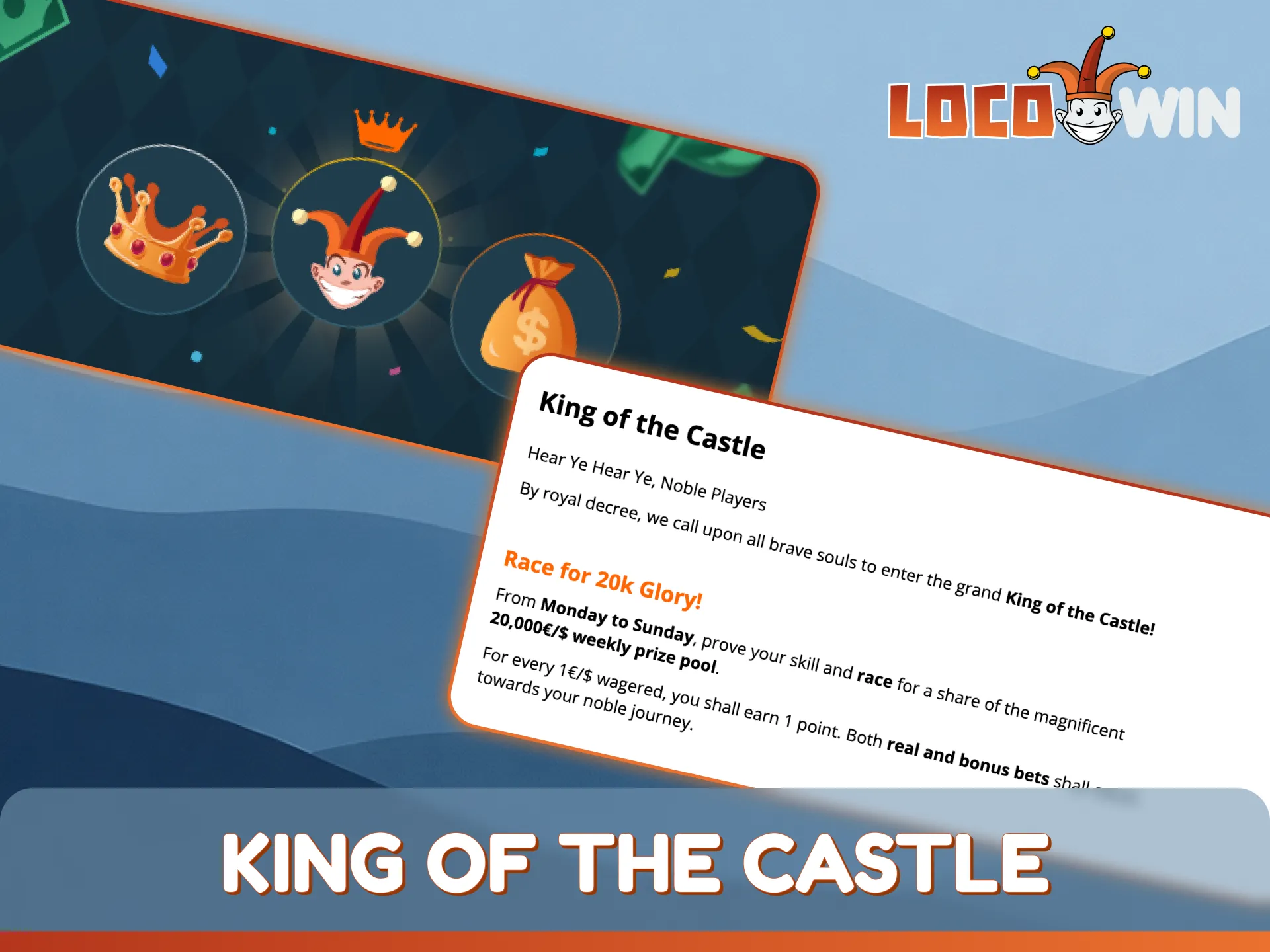 Dominate the King of the Castle tournament through the LocoWin mobile app.