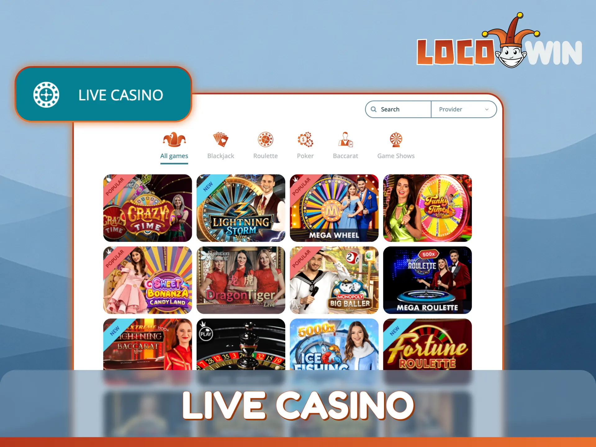 Enter the LocoWin live casino section and play with real dealers.