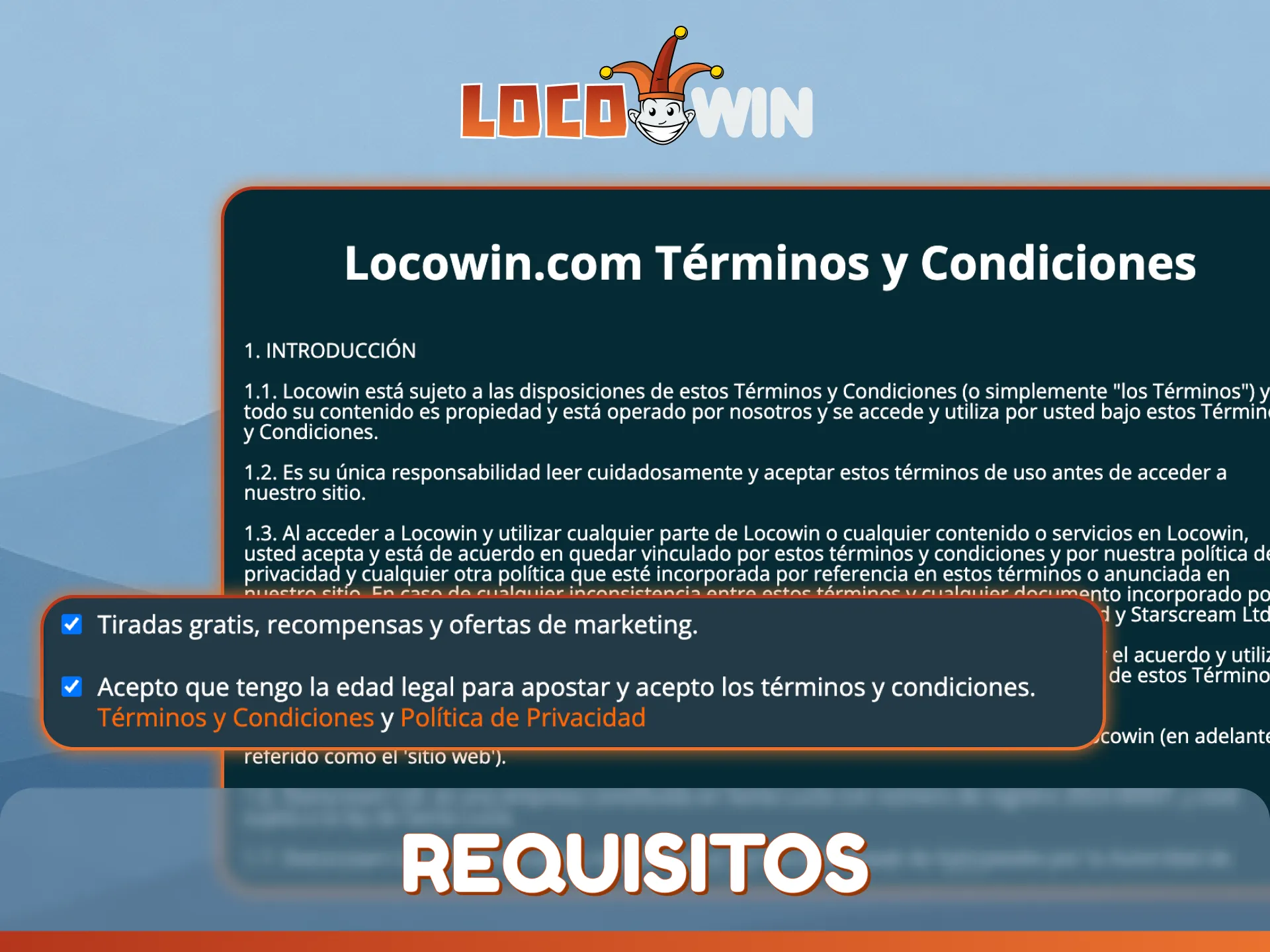 Lea los requisitos de registro para asegurarse de que su cuenta LocoWin sea válida.