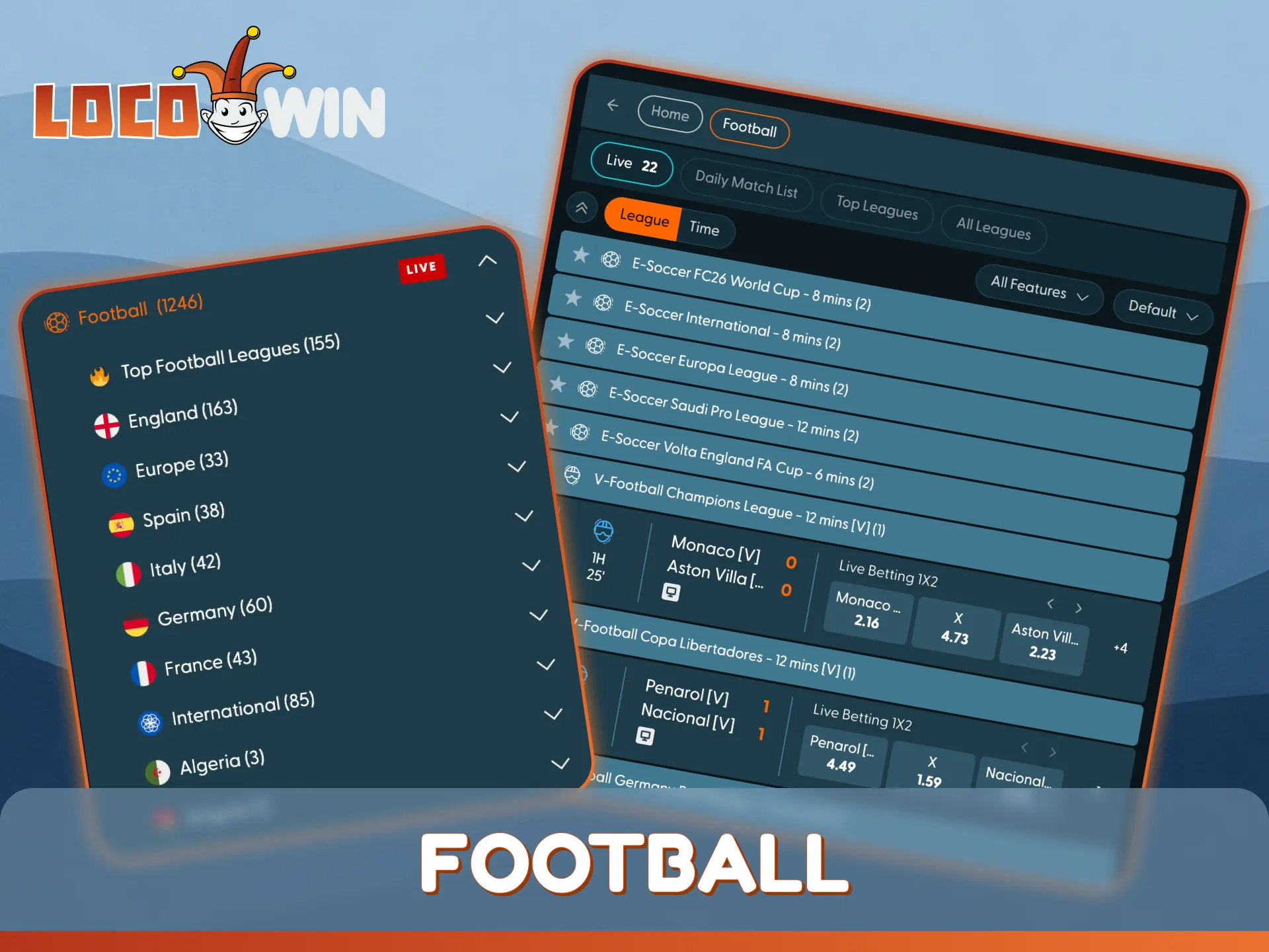 Wager on the most popular football matches at LocoWin sportsbook.